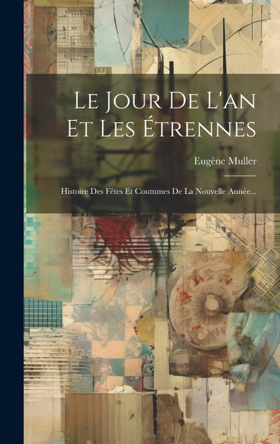 Le Jour De L'an Et Les Étrennes Le Jour De L'an Et Les Étrennes
