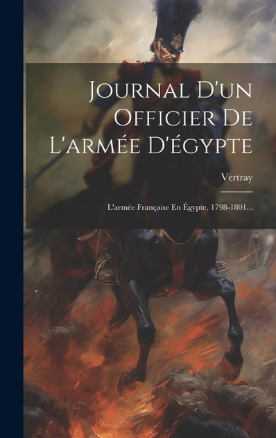 Journal D'un Officier De L'armée D'égypte