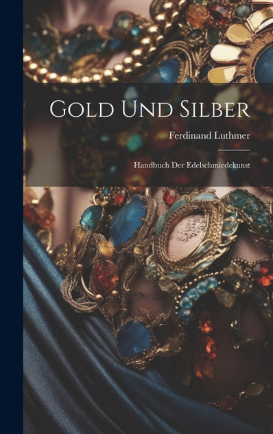 Gold Und Silber Gold Und Silber