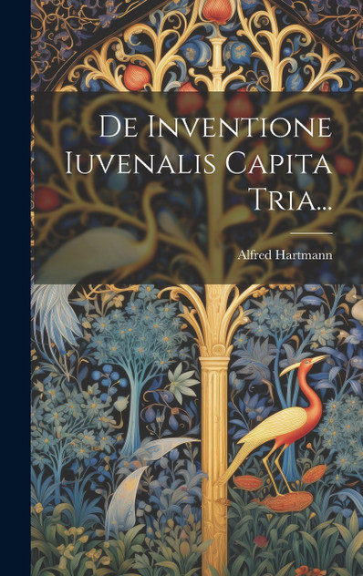 De Inventione Iuvenalis Capita Tria... De Inventione Iuvenalis Capita Tria...