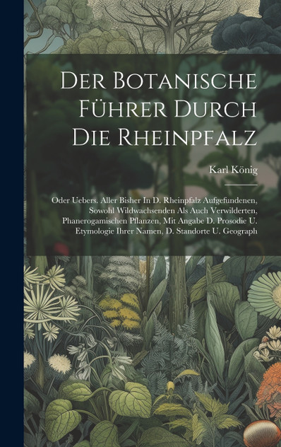 Der Botanische Führer Durch Die Rheinpfalz Der Botanische Führer Durch Die Rheinpfalz