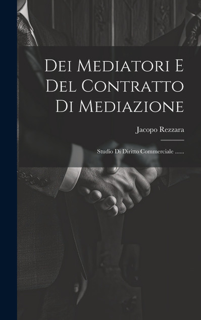 Dei Mediatori E Del Contratto Di Mediazione