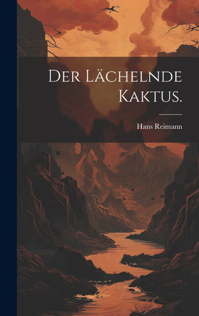 Der lächelnde Kaktus. Der lächelnde Kaktus.