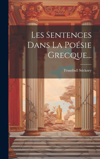Les Sentences Dans La Poésie Grecque...