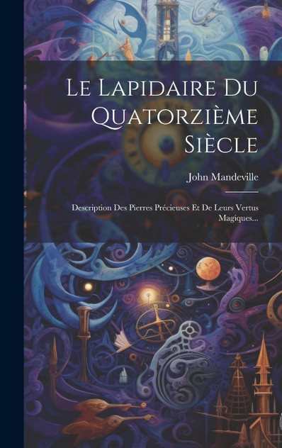 Le Lapidaire Du Quatorzième Siècle