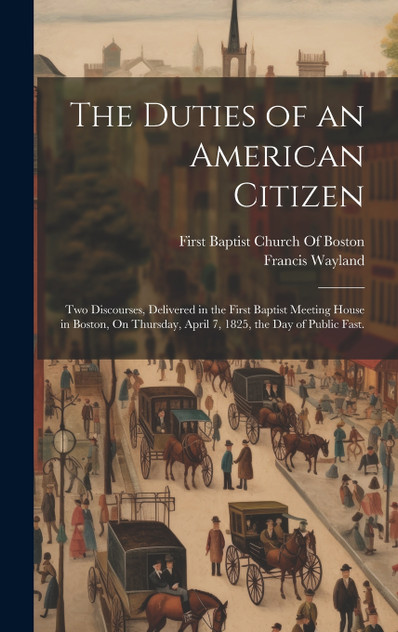 The Duties of an American Citizen The Duties of an American Citizen