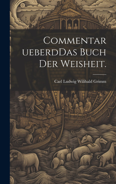 Commentar ueberdDas Buch der Weisheit.