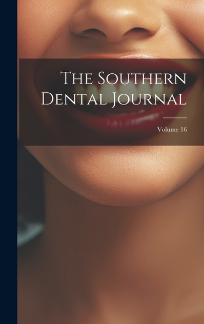 The Southern Dental Journal; Volume 16