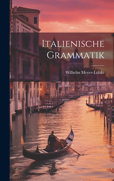 Italienische Grammatik Italienische Grammatik