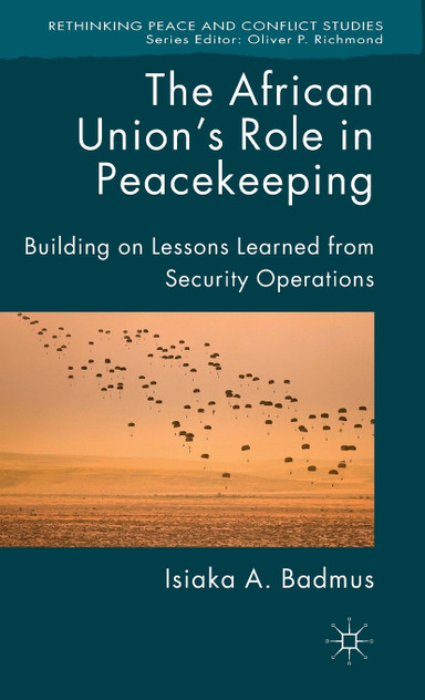 The African Union's Role in Peacekeeping The African Union's Role in Peacekeeping