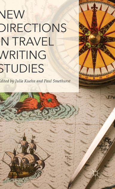 New Directions in Travel Writing Studies New Directions in Travel Writing Studies