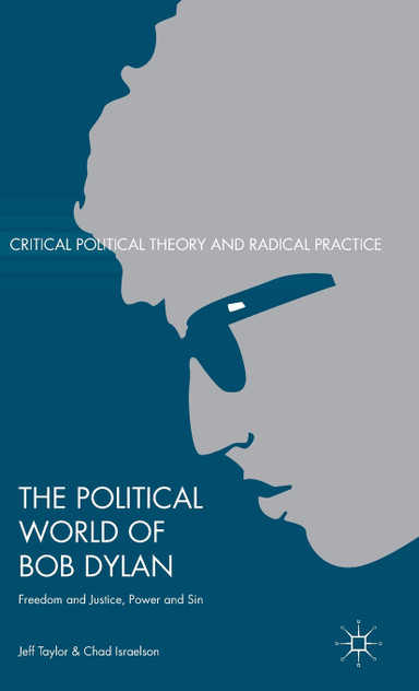 The Political World of Bob Dylan The Political World of Bob Dylan