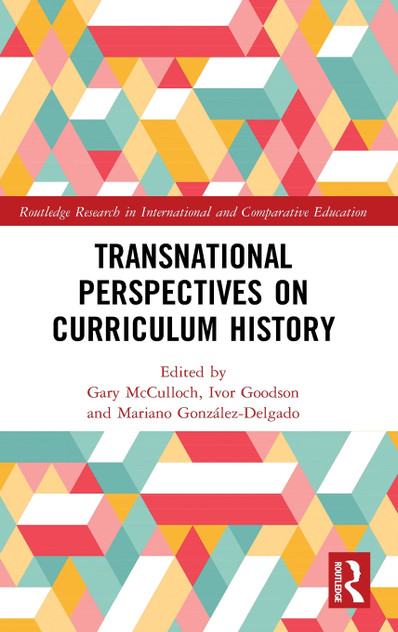Transnational Perspectives on Curriculum History Transnational Perspectives on Curriculum History