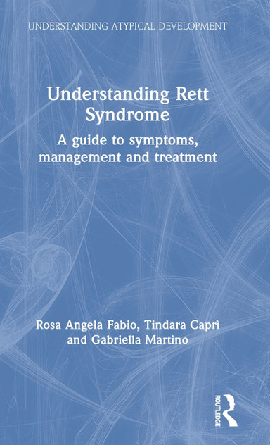 Understanding Rett Syndrome Understanding Rett Syndrome