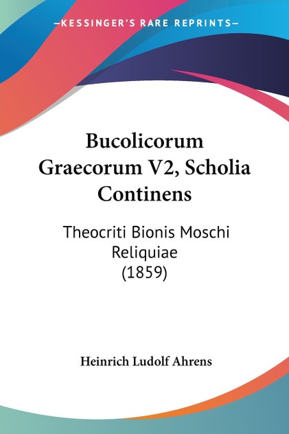 Bucolicorum Graecorum V2, Scholia Continens