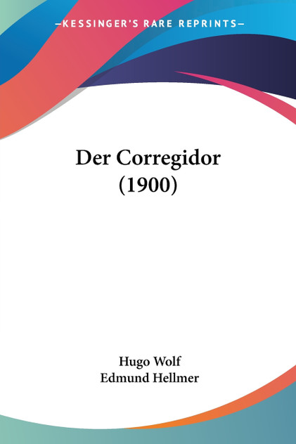 Der Corregidor (1900) Der Corregidor (1900)