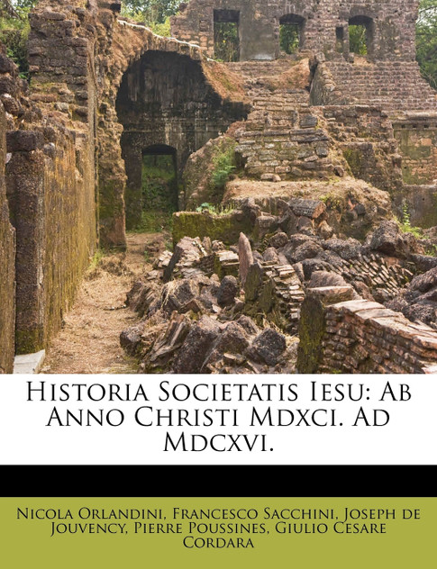 Historia Societatis Iesu Historia Societatis Iesu