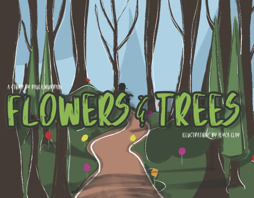 Flowers and Trees Flowers and Trees