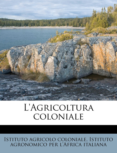 L'Agricoltura coloniale L'Agricoltura coloniale