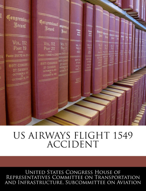 Us Airways Flight 1549 Accident Us Airways Flight 1549 Accident