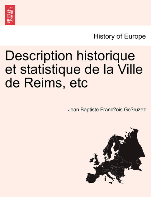 Description historique et statistique de la Ville de Reims, etc Description historique et statistique de la Ville de Reims, etc