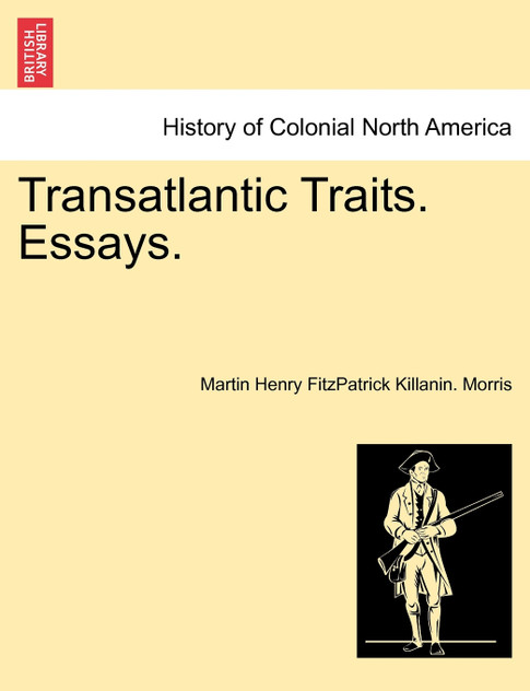 Transatlantic Traits. Essays. Transatlantic Traits. Essays.