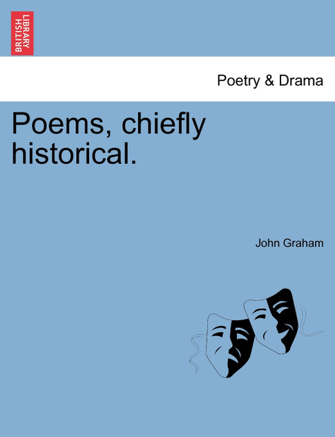 Poems, chiefly historical. Poems, chiefly historical.