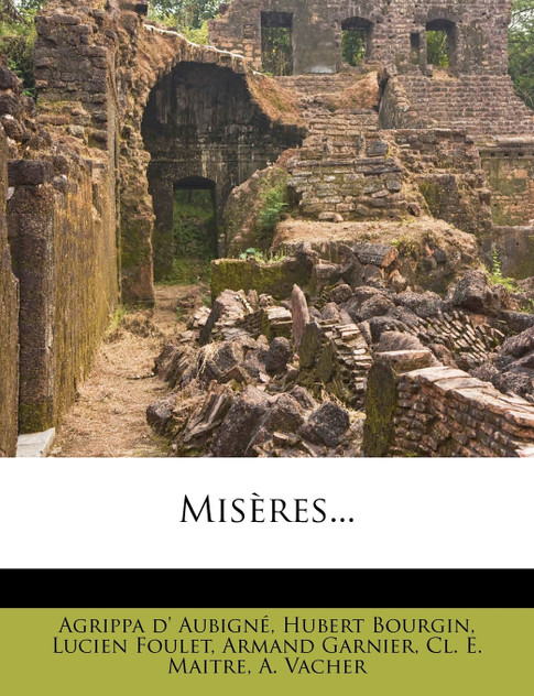 Misères... Misères...
