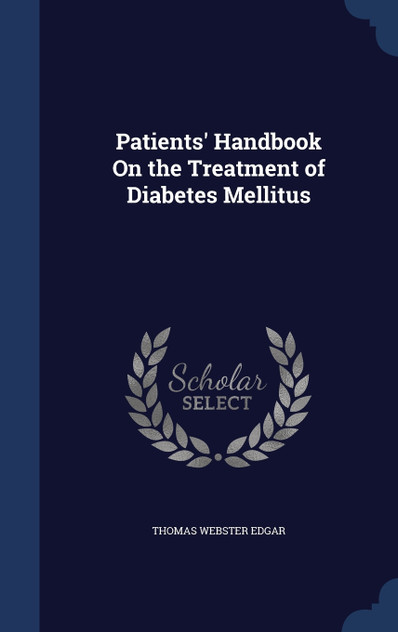 Patients' Handbook On the Treatment of Diabetes Mellitus Patients' Handbook On the Treatment of Diabetes Mellitus