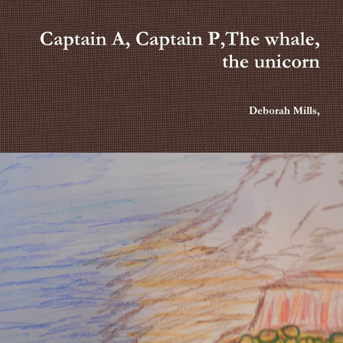 Captain A, Captain P,The whale, the unicorn Captain A, Captain P,The whale, the unicorn
