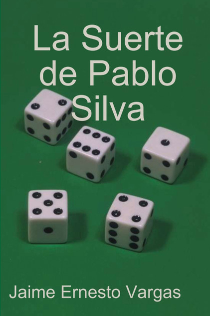 La Suerte de Pablo Silva