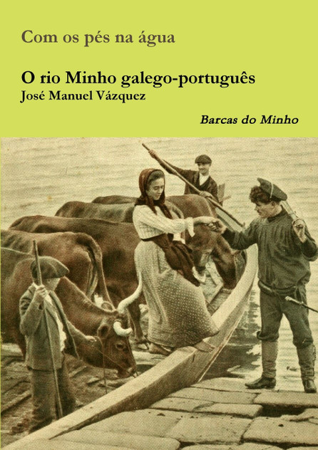 O rio Minho galego-português O rio Minho galego-português