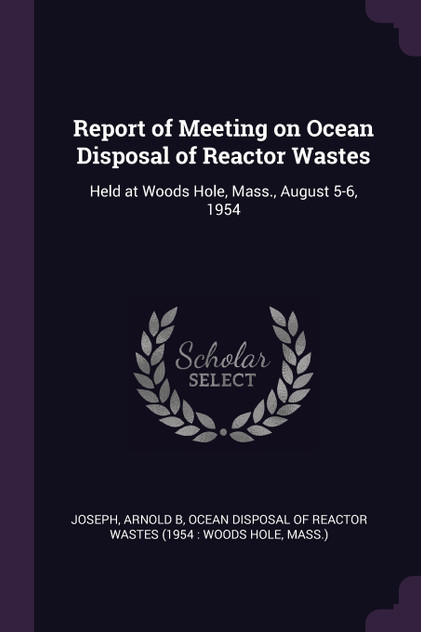 Report of Meeting on Ocean Disposal of Reactor Wastes