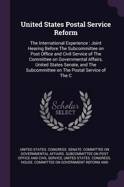 United States Postal Service Reform United States Postal Service Reform