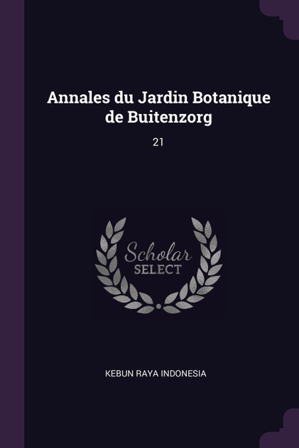 Annales du Jardin Botanique de Buitenzorg Annales du Jardin Botanique de Buitenzorg
