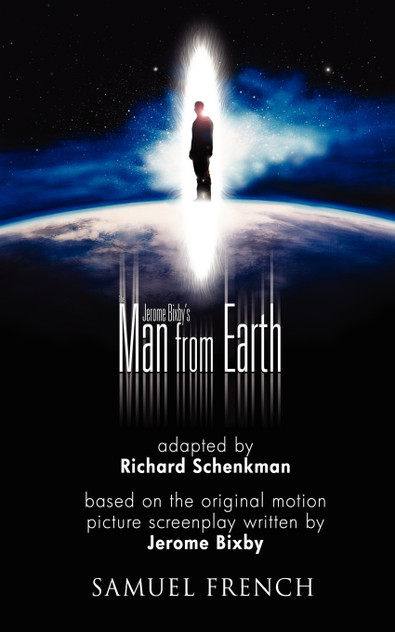 Jerome Bixby's the Man from Earth Jerome Bixby's the Man from Earth