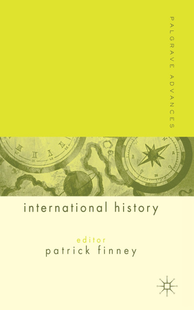 Palgrave Advances in International History Palgrave Advances in International History