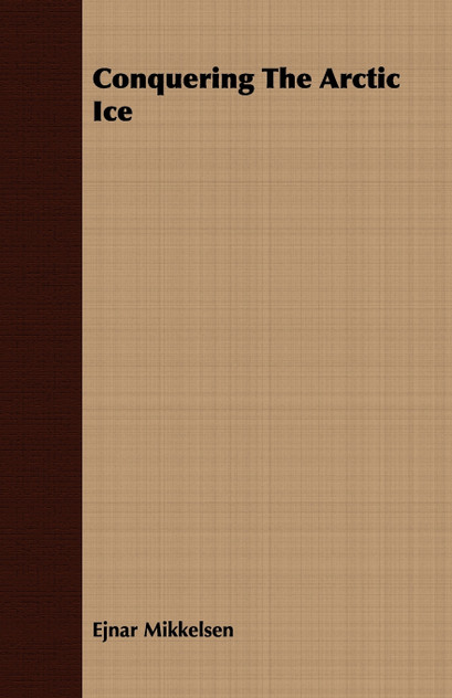 Conquering The Arctic Ice