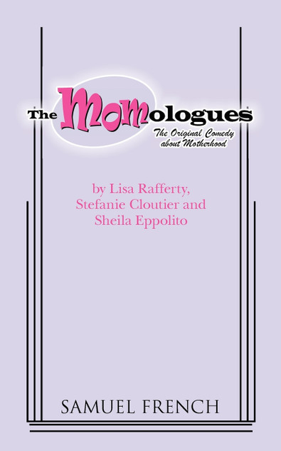 The Momologues The Momologues