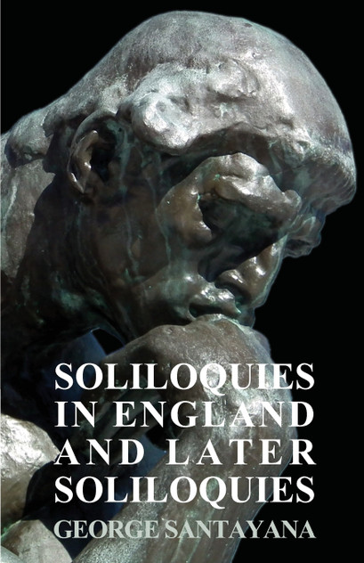 Soliloquies in England and Later Soliloquies Soliloquies in England and Later Soliloquies