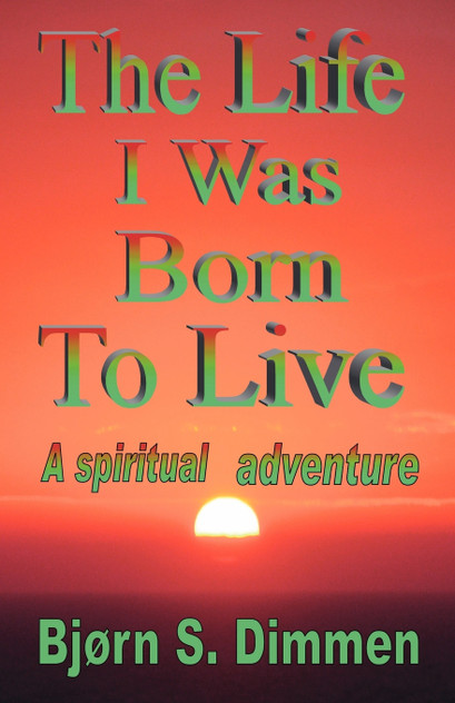 The Life I Was Born to Live
