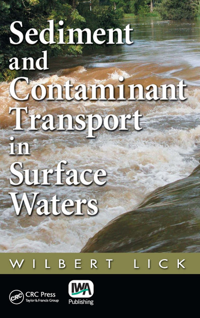 Sediment and Contaminant Transport in Surface Waters Sediment and Contaminant Transport in Surface Waters