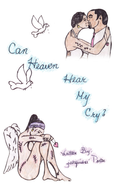 Can Heaven Hear My Cry? Can Heaven Hear My Cry?