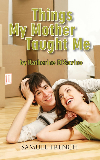 Things My Mother Taught Me Things My Mother Taught Me