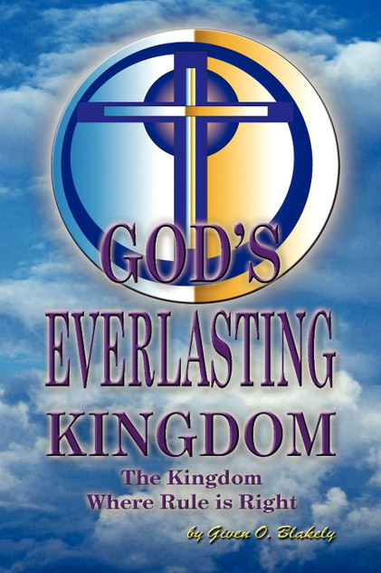 GOD'S EVERLASTING KINGDOM GOD'S EVERLASTING KINGDOM