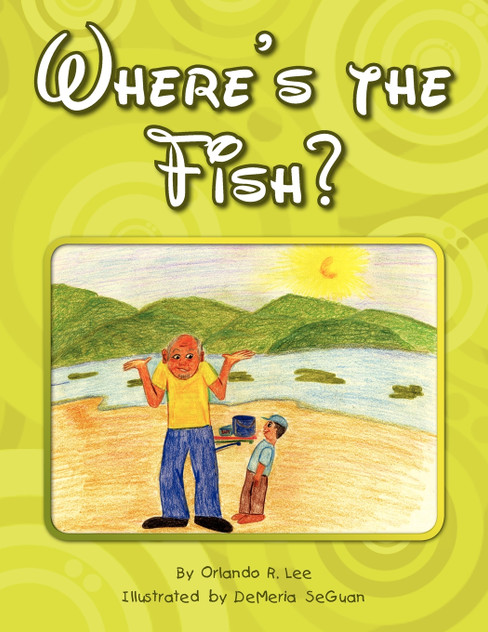 Where's the Fish? Where's the Fish?