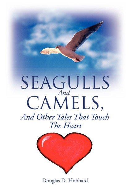 Seagulls and Camels, and Other Tales That Touch the Heart Seagulls and Camels, and Other Tales That Touch the Heart
