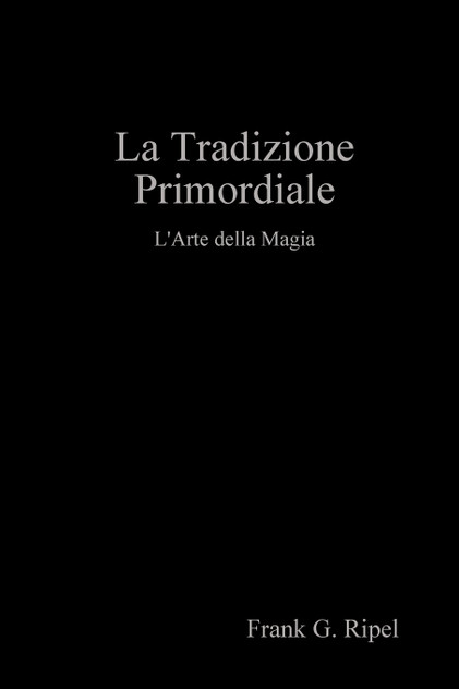 La Tradizione Primordiale La Tradizione Primordiale