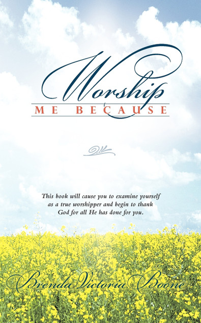 Worship Me Because Worship Me Because