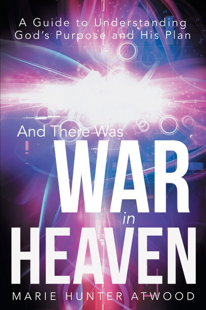And There Was War in Heaven And There Was War in Heaven